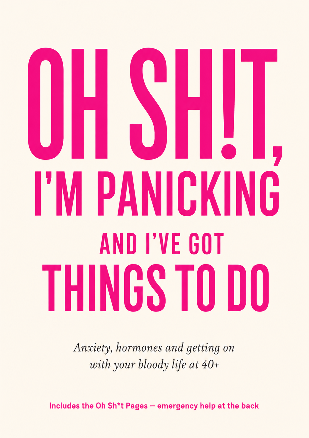Front cover of Oh Sh!t, I'm Panicking and I've Got Things to Do by Adele Clark